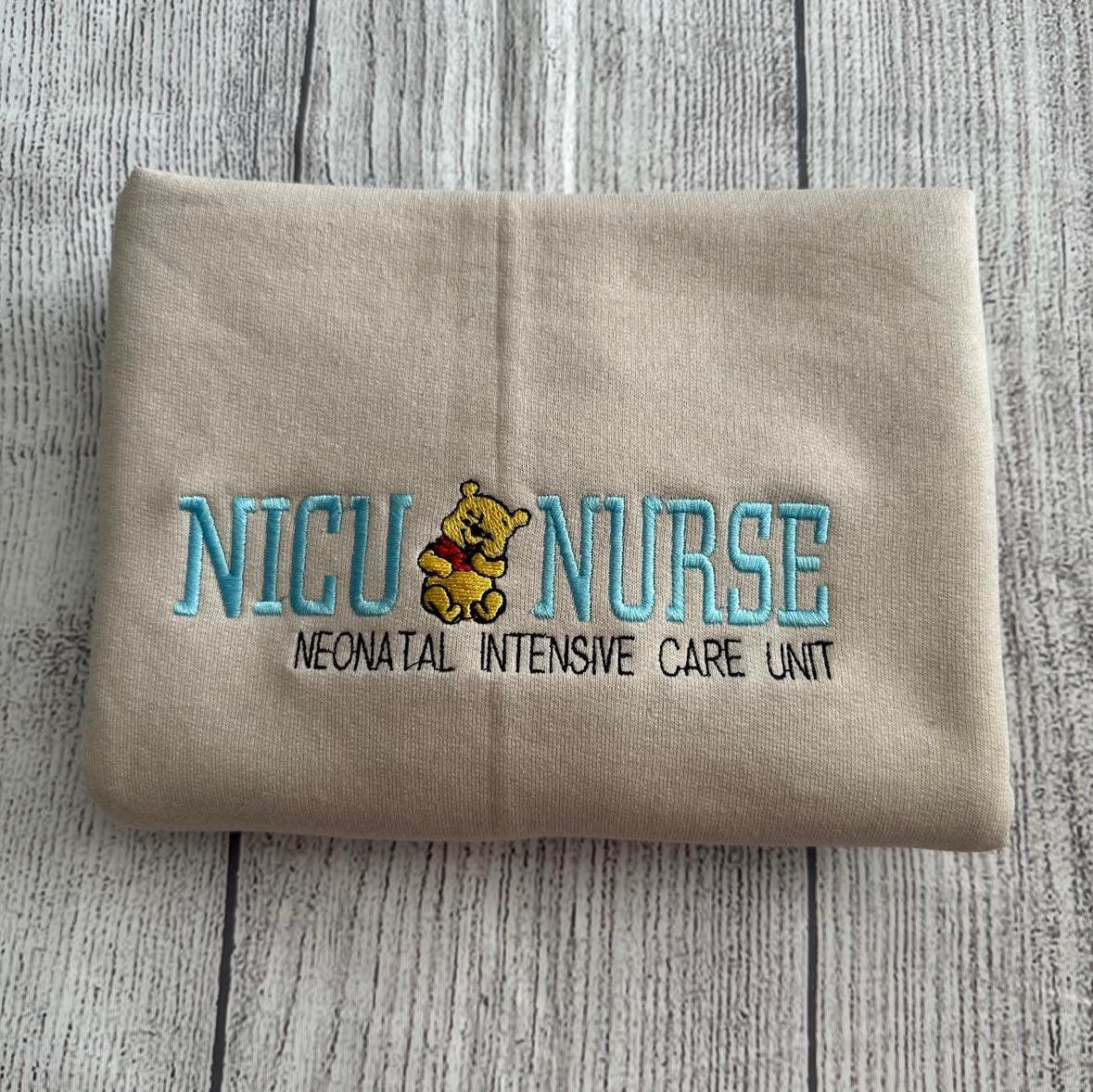 NICU Nurse Embroidered sweatshirt; Baby Winnie the Pooh crewneck; health care gifts