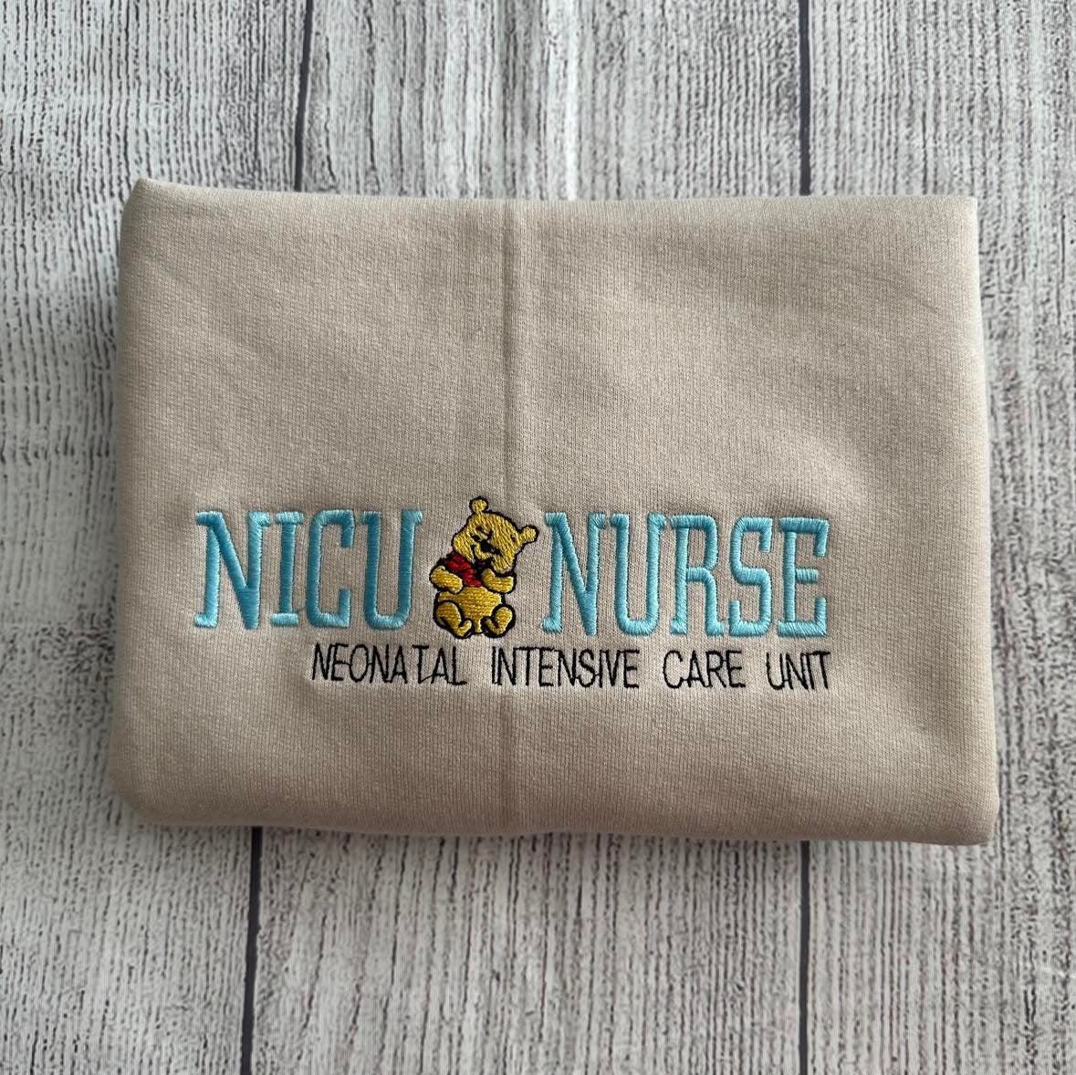 NICU Nurse Embroidered sweatshirt; Baby Winnie the Pooh crewneck; health care gifts
