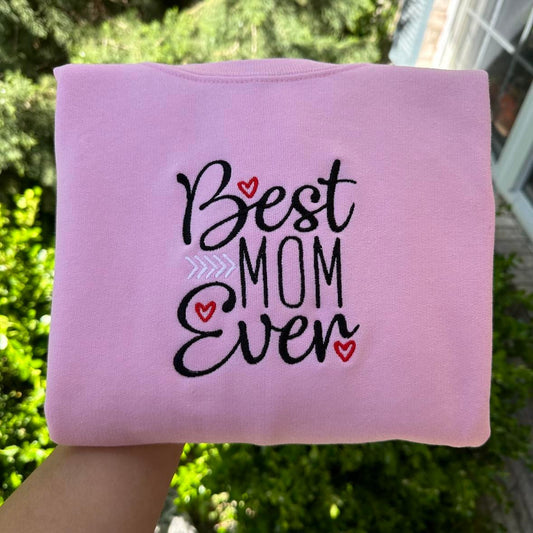 Best mom ever Embroidered sweatshirt; vintage best mom ever crewneck;  embroidered shirts, mother's gifts shirts - MrEmbroideryGifts