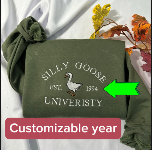 Silly goose university embroidered Sweatshirts; customizable Embroidered crewneck;  gift for her goose sweatshirt (Copy)