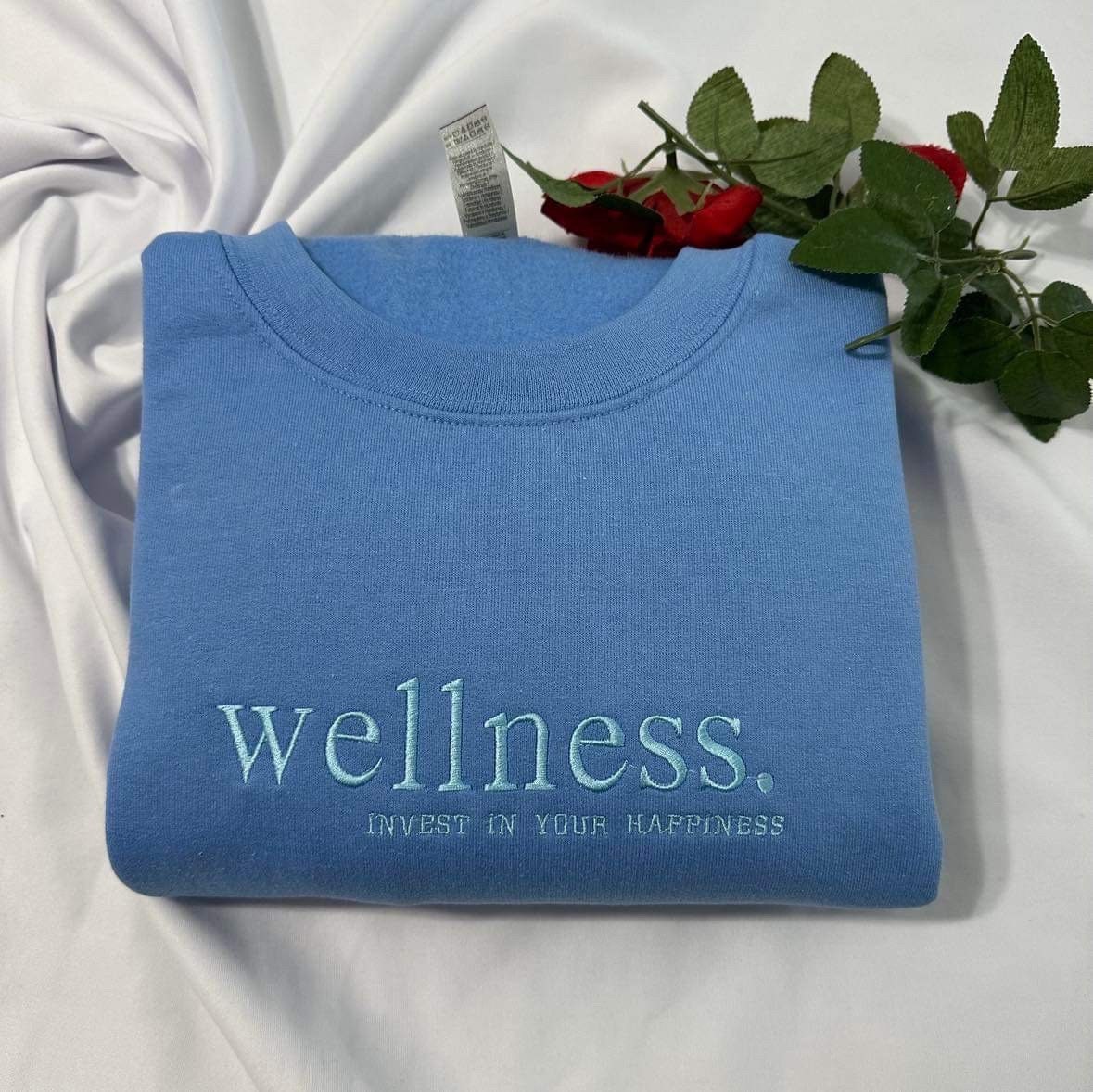 Wellness embroidered sweatshirt; invest in your happiness motivational embroidered crewneck. Insperational qoutes sweater