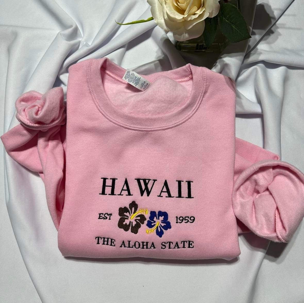 Hawaii embroidered sweatshirt; Aloha state embroidered crewneck, Christmas gift for her/him; custom gift for mom