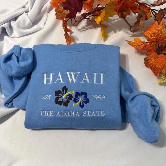 Hawaii embroidered sweatshirt; Aloha state embroidered crewneck, Christmas gift for her/him; custom gift for mom