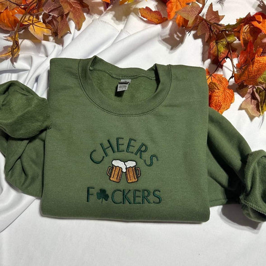 Cheers F*ckers embroidered sweatshirt; Funny Saint Patrick Cheers embroidered crewneck, gift for mom/dad, ST Patrick Shamrock hoodie