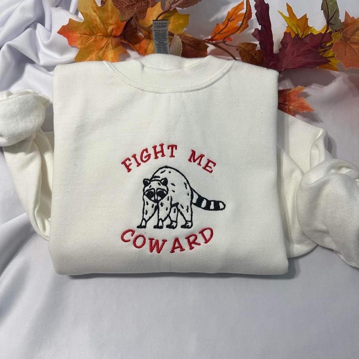 Fight me coward funny embroidered sweatshirt; Funny gift for her/him embroidered crewneck. Christmas or Halloween hoodie