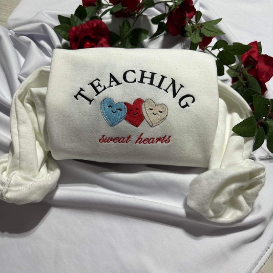 Teaching Sweathearts embroidered sweatshirts, teacher embroidered sweatshirt;  teacher gift