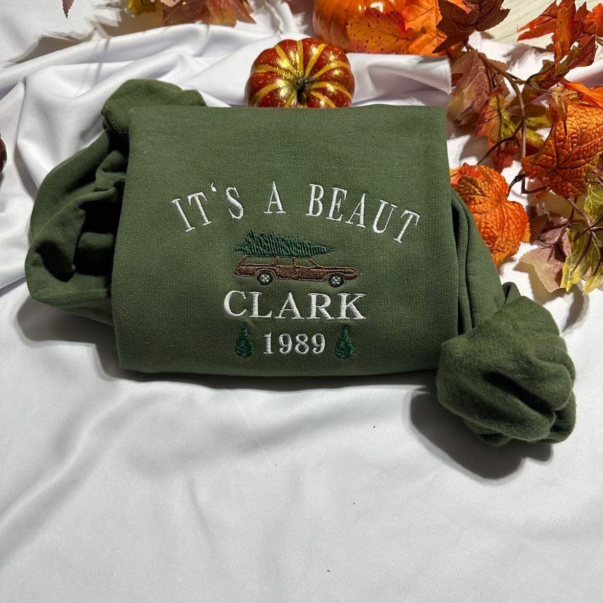 It’s a Beaut Clark embroidered crewneck; Griswold embroidered sweatshirt; Funny Christmas vacation hoodie. holiday gift for him/her