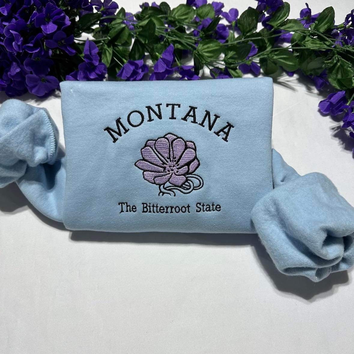 Montana the Bitterroot State embroidered Sweatshirt, Bitterroot Flower embroidered crewneck. Christmas Gift for him or her