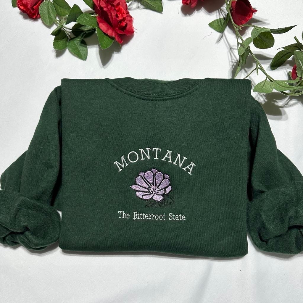 Montana the Bitterroot State embroidered Sweatshirt, Bitterroot Flower embroidered crewneck. Christmas Gift for him or her