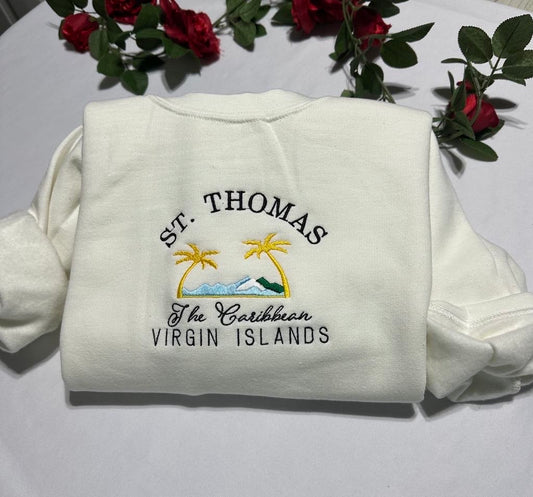 St. Thomas embroidered sweatshirt; Saint Thomas US Virgin Islands embroidered crewneck. The Caribbean Virgin Islands