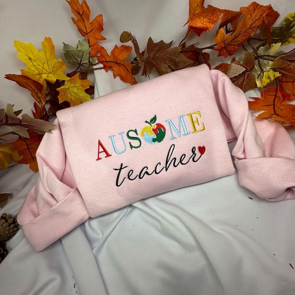 Ausome teacher embroidered sweatshirt; autism awarness embroidered crewneck, thankful teacher gift.  mom & dad gift