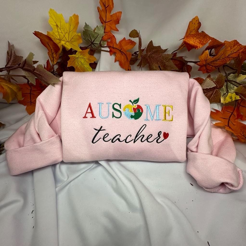 Ausome teacher embroidered sweatshirt; autism awarness embroidered crewneck, thankful teacher gift.  mom & dad gift