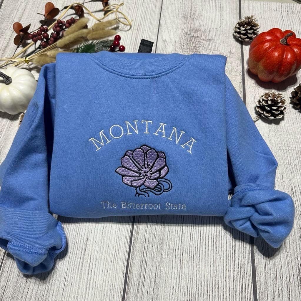 Montana the Bitterroot State embroidered Sweatshirt, Bitterroot Flower embroidered crewneck. Christmas Gift for him or her