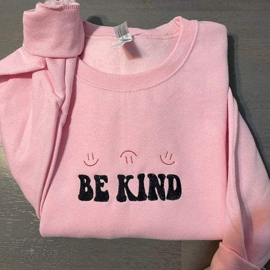 Be Kind embroidered sweatshirt; be kind embroidered crewneck, custom design be kind embroidered sweatshirits