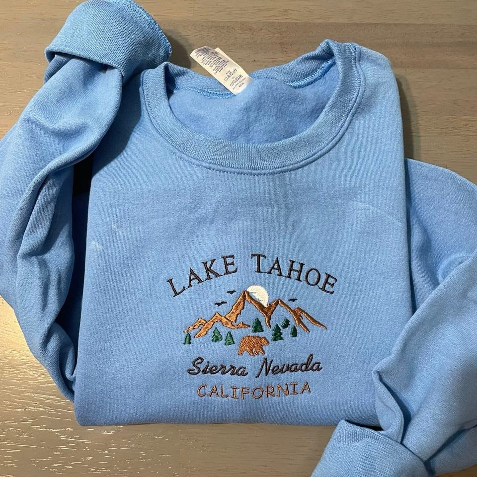 Lake Tahoe Embroidered sweatshirt; California crewneck; Sierra Nevada embroidered sweatshirt; gift for - MrEmbroideryGifts