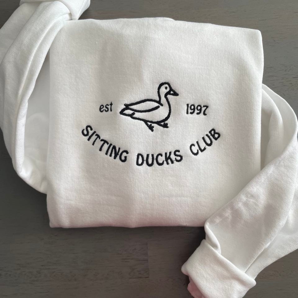 Sitting Ducks Embroidered Sweatshirts; Ducks Embroidered crewneck; Sitting Ducks Club embroidered Sweaters - MrEmbroideryGifts