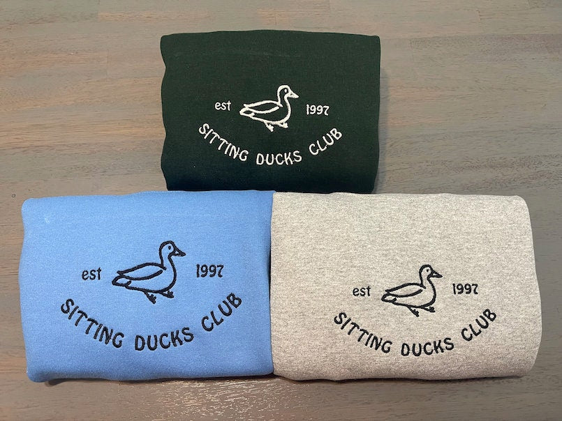 Sitting Ducks Embroidered Sweatshirts; Ducks Embroidered crewneck; Sitting Ducks Club embroidered Sweaters - MrEmbroideryGifts