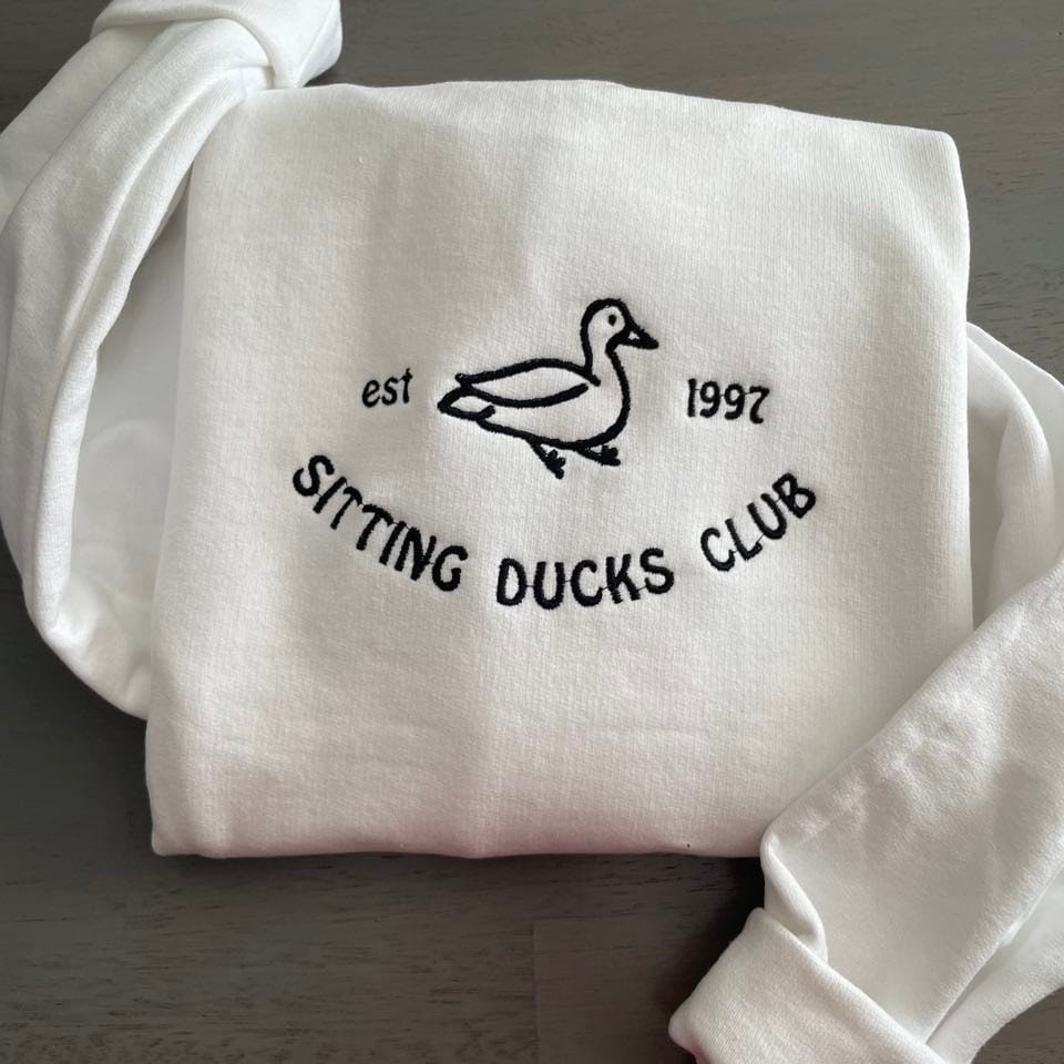 Sitting Ducks Embroidered Sweatshirts; Ducks Embroidered crewneck; Sitting Ducks Club embroidered Sweaters; gift for her duck sweatshirt - MrEmbroideryGifts