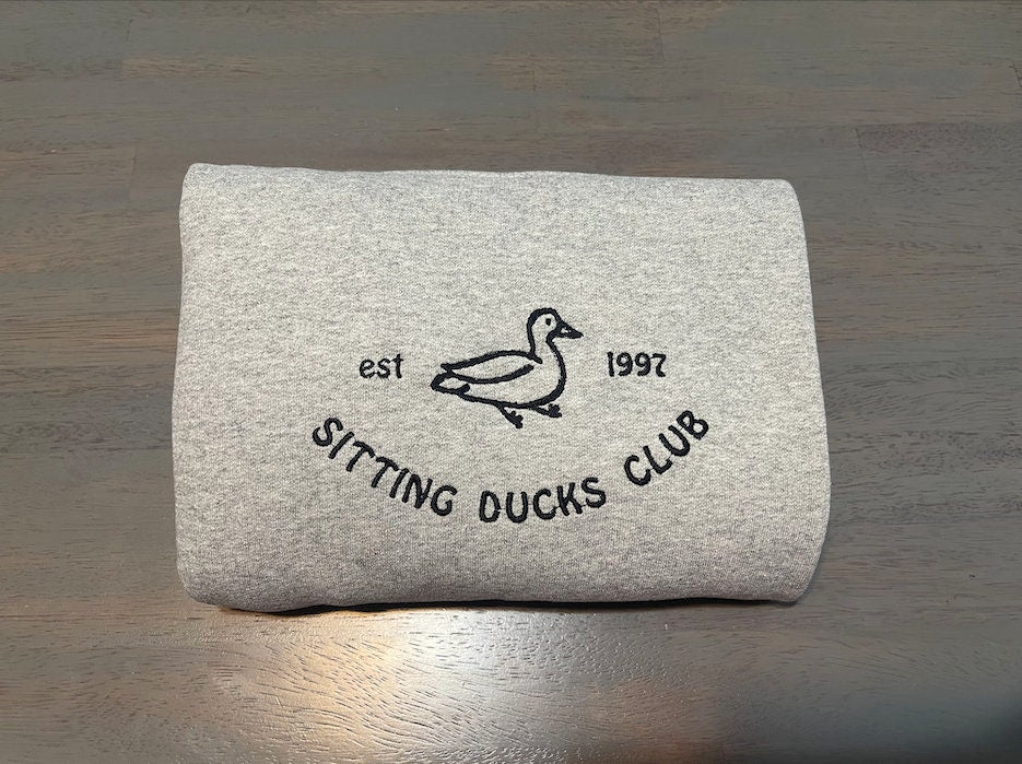 Sitting Ducks Embroidered Sweatshirts; Ducks Embroidered crewneck; Sitting Ducks Club embroidered Sweaters - MrEmbroideryGifts