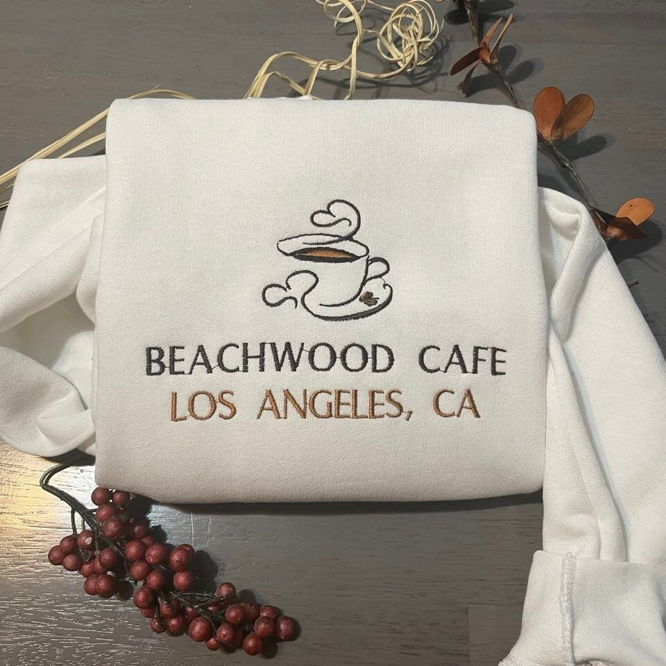 Beachwood Cafe embroidered sweatshirt; Los Angeles Cafe embroidered crewneck; coffee lover's gifts; gift for her/him embroidered sweater - MrEmbroideryGifts