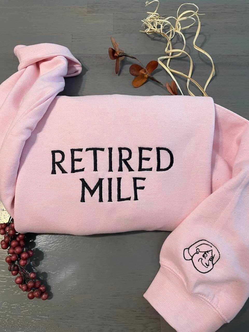 Retired MILF embroidered sweatshirt, MILF Embroidery sweatshirts; custom flattering sweatshirts
