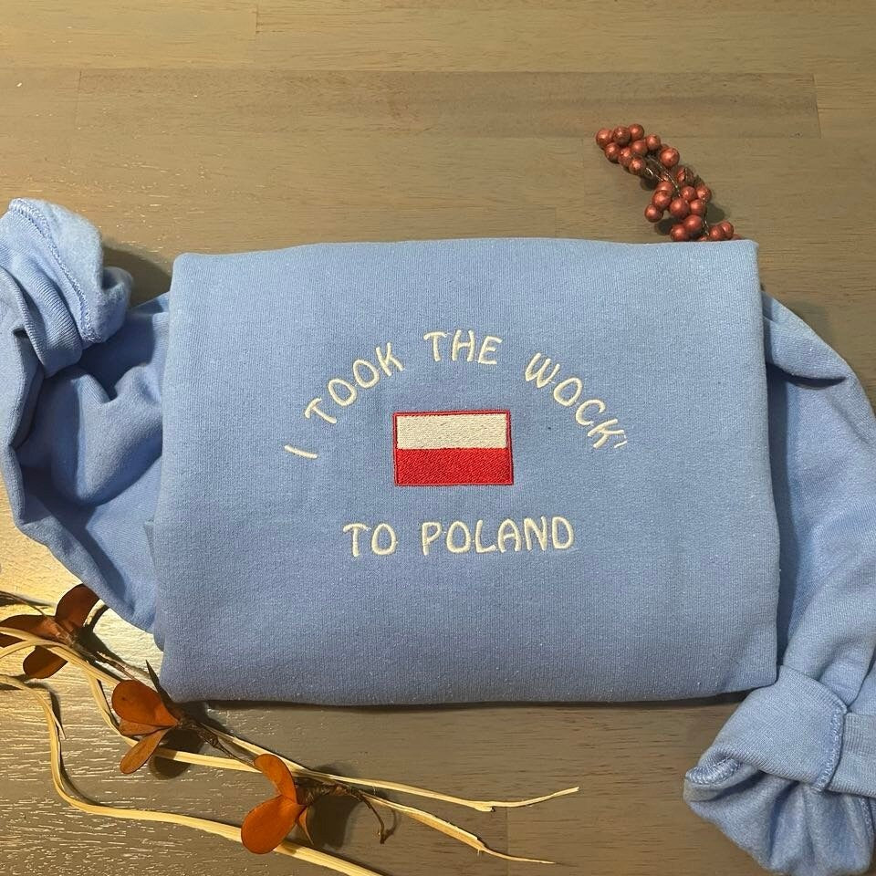 I took the woke' to Poland embroidered sweatshirt, Poland Sweatshirts, I took the woke  crewneck