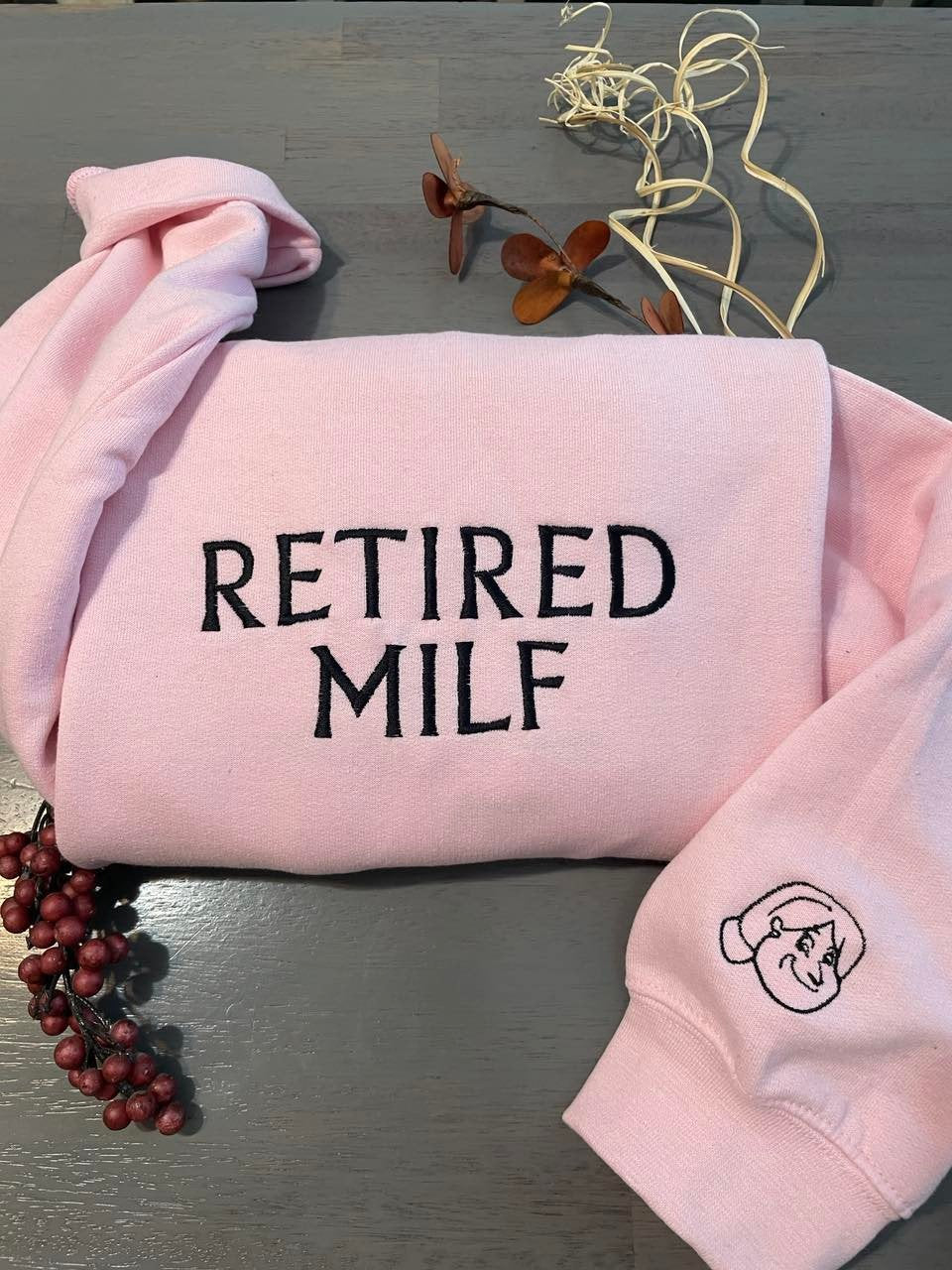 Retired MILF embroidered sweatshirt, MILF Embroidery sweatshirts; custom flattering sweatshirts