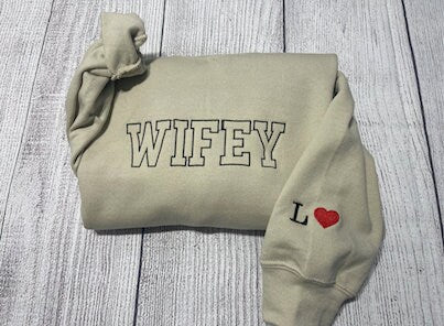 Wifey embroidered sweatshirt, cuff embroidered sweatshirts, Anniversary sweatshirts; custom wifey embroidered crewneck; gift for her shirt; - MrEmbroideryGifts