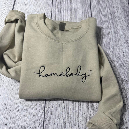 HomeBody Embroidered Sweatshirts; home body Embroidered crewneck; gift for him/her sweater