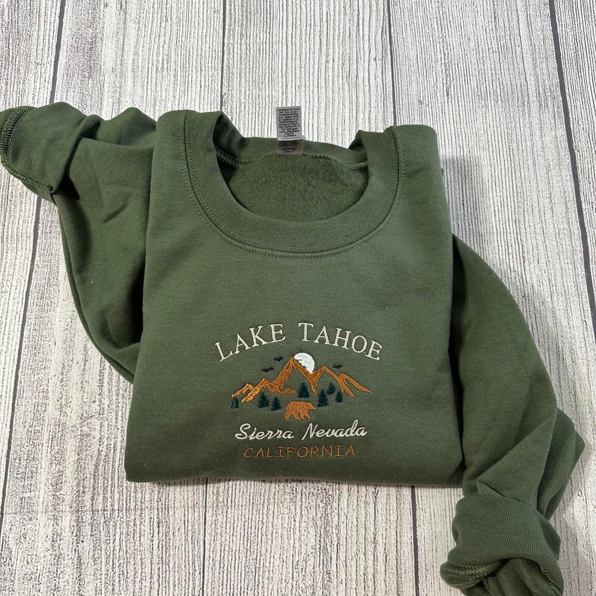 Lake Tahoe Embroidered sweatshirt; Sierra Nevada custom embroidered sweatshirt - MrEmbroideryGifts
