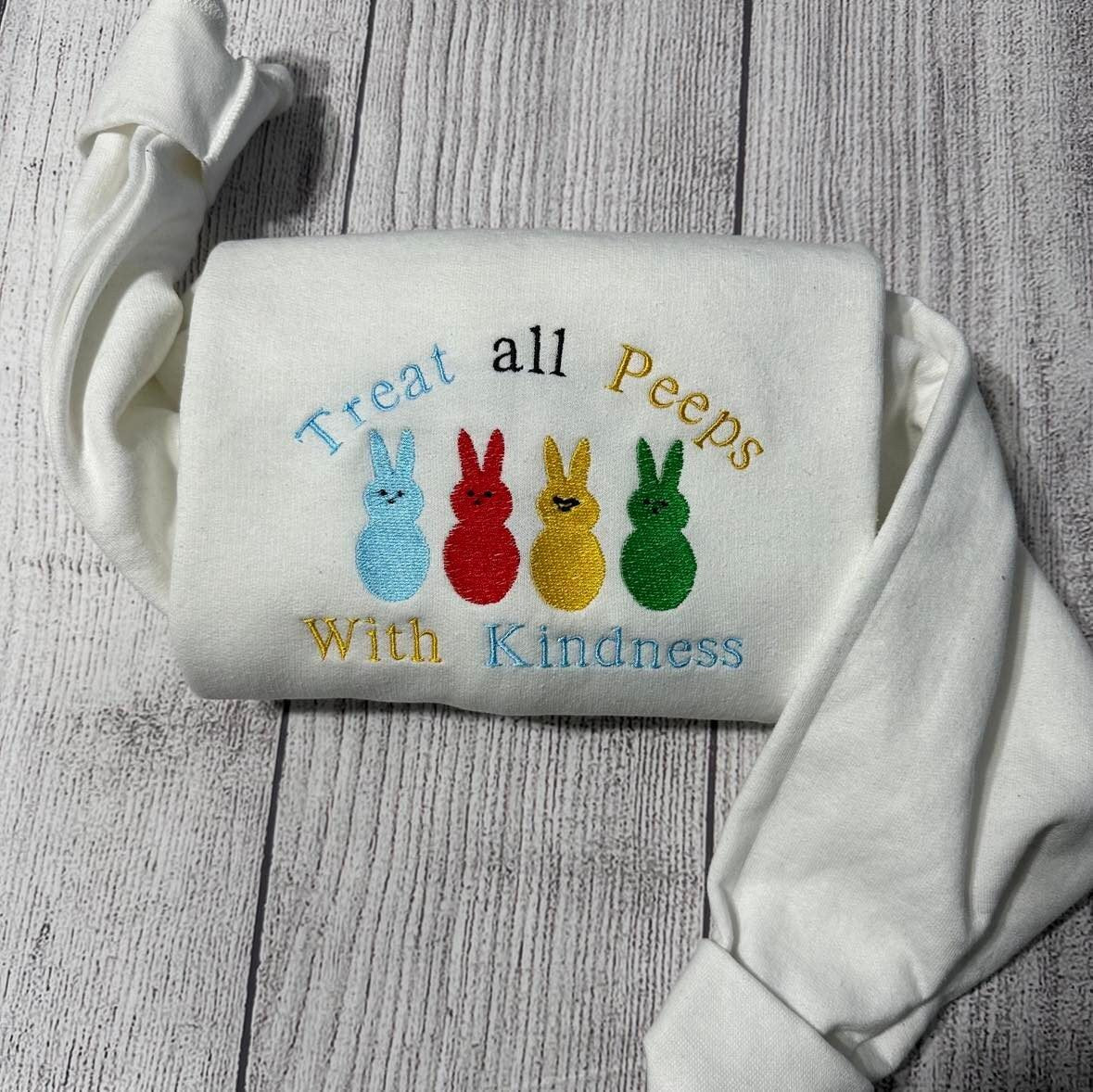 Treat Peeps with Kindness embroidered  Sweatshirts;  Peeps Embroidered crewneck;  Easter embroidered  gifts - MrEmbroideryGifts