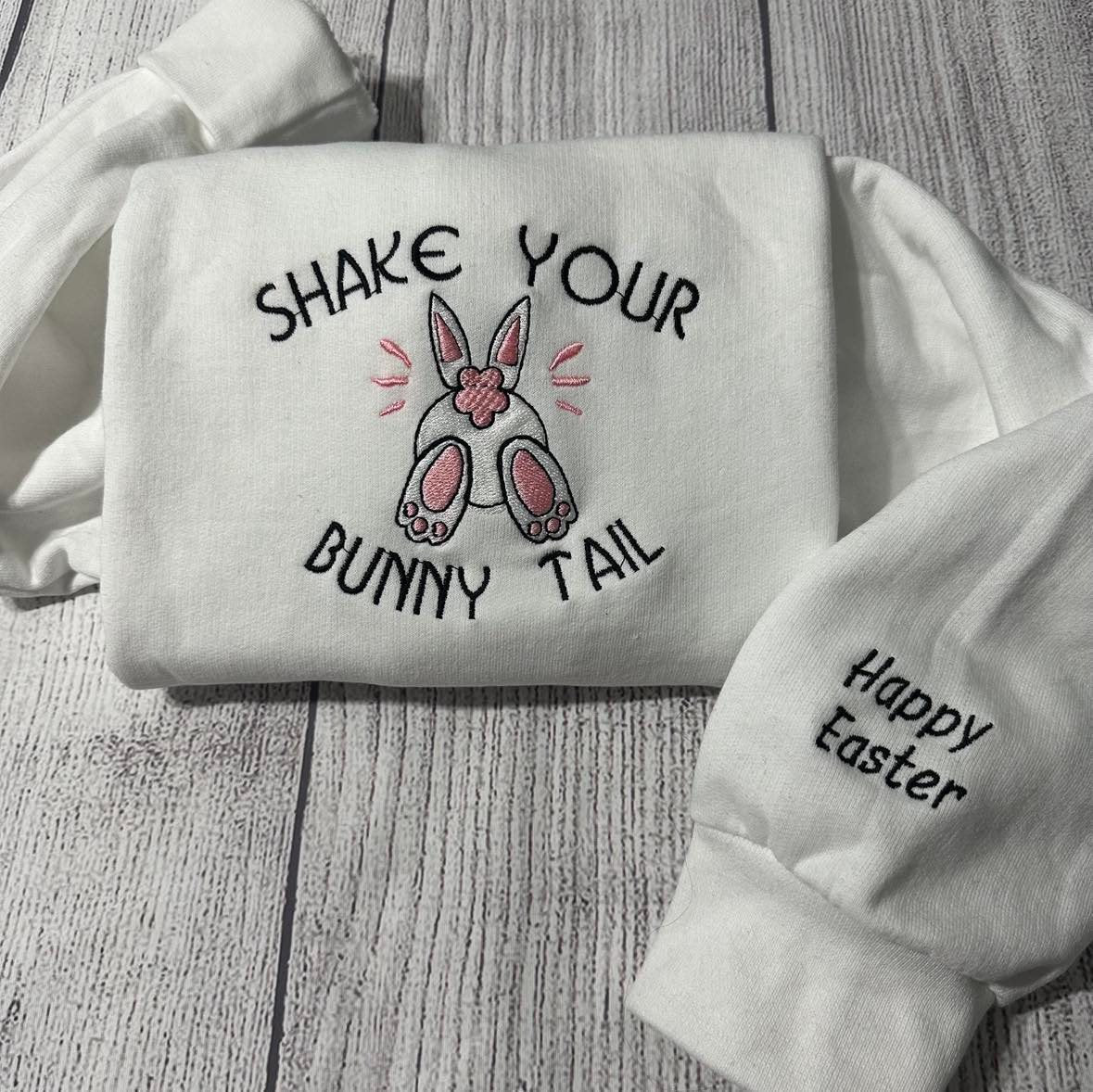 Shake your bunny Tail  Embroidered crewneck;  Easter embroidered  gifts, Bunny embroidered sweatshirt; shake your bunny tail crewneck - MrEmbroideryGifts